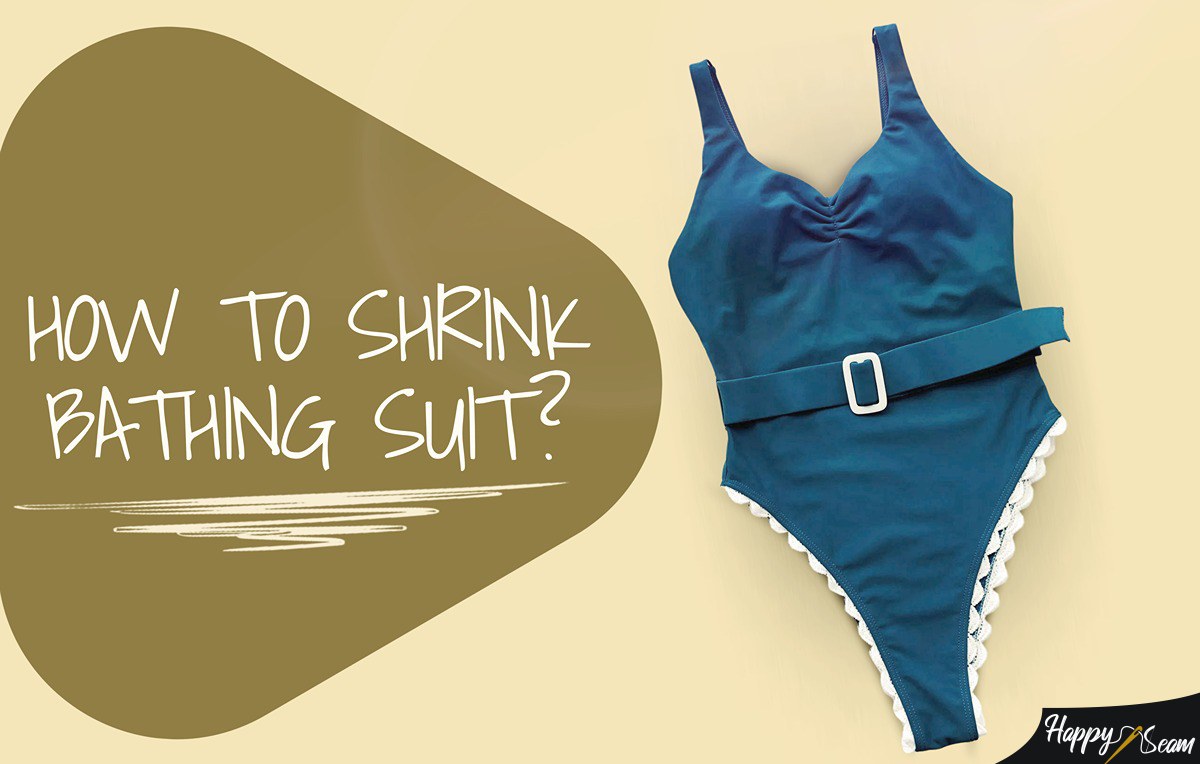 How to Shrink Bathing Suits: Explained!